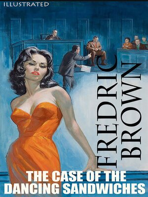 cover image of The Case of the Dancing Sandwiches. Illustrated